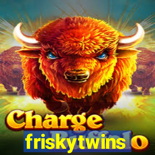 friskytwins