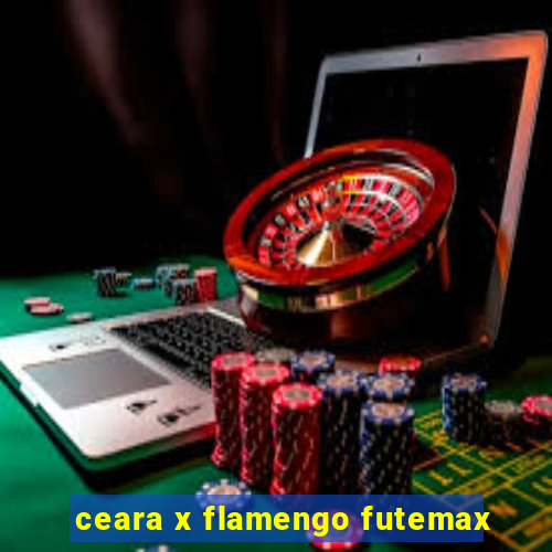 ceara x flamengo futemax