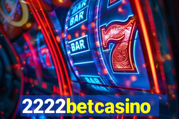 2222betcasino