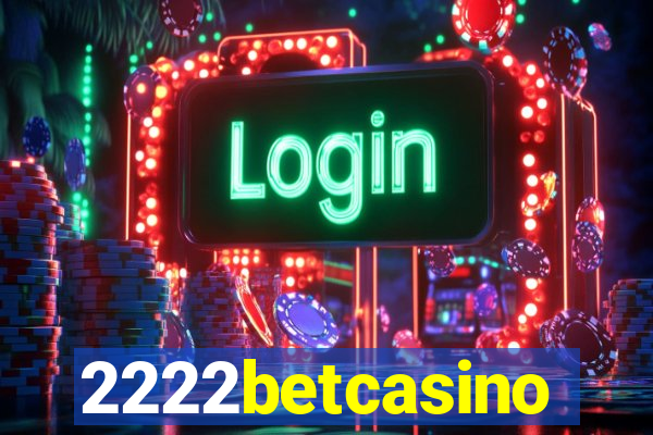 2222betcasino