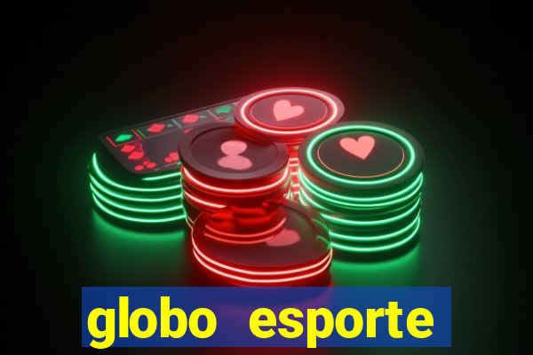 globo esporte absolutamente tudo sobre esporte enoticias pop