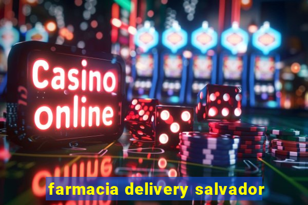 farmacia delivery salvador