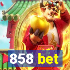 858 bet