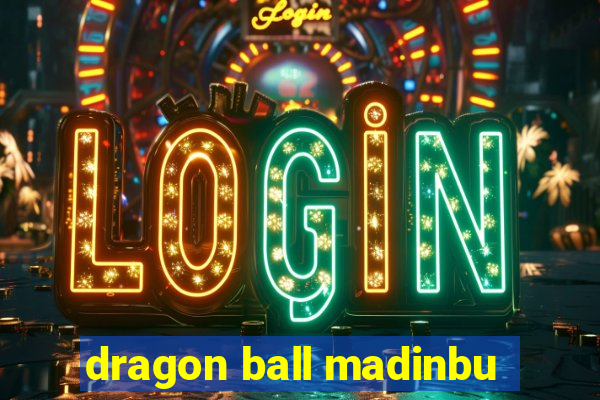 dragon ball madinbu