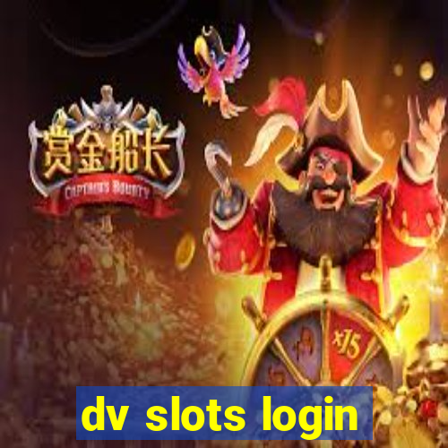 dv slots login