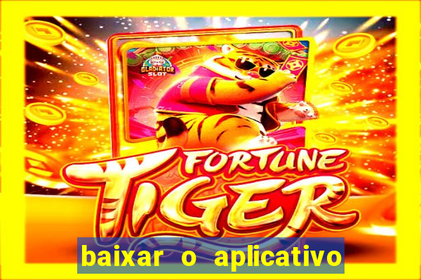 baixar o aplicativo bet nacional