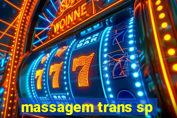 massagem trans sp