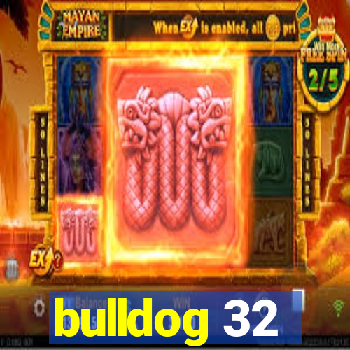 bulldog 32