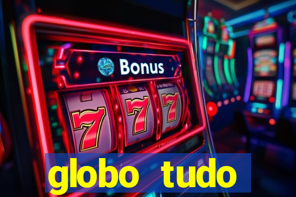 globo tudo absolutamente sobre esporte