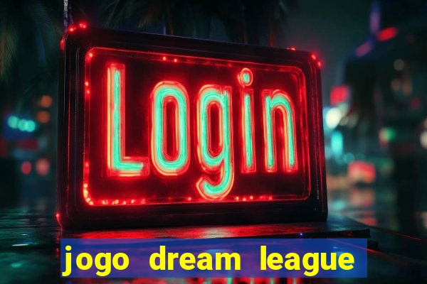 jogo dream league soccer 2016
