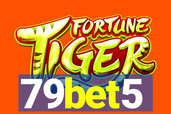79bet5