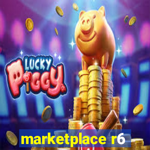 marketplace r6