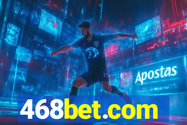 468bet.com