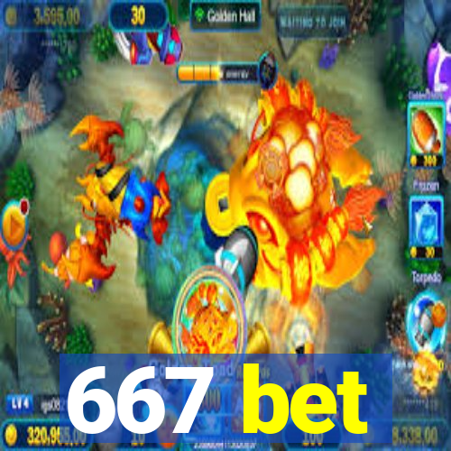 667 bet