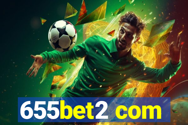 655bet2 com