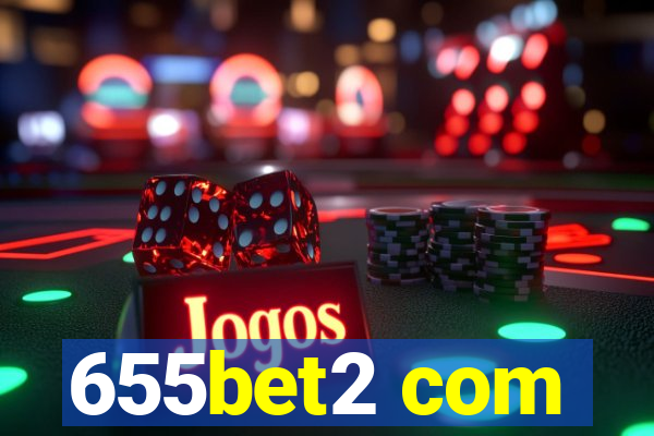 655bet2 com