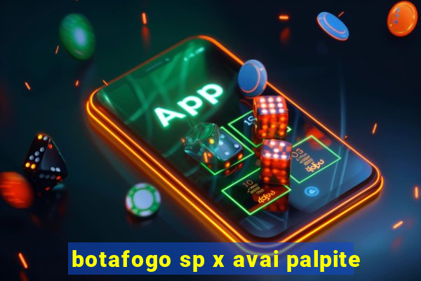 botafogo sp x avai palpite