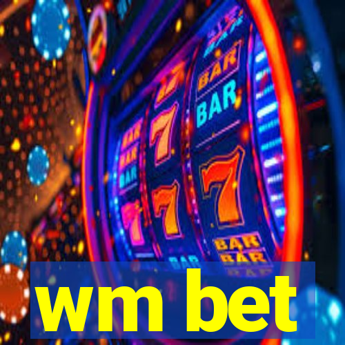 wm bet