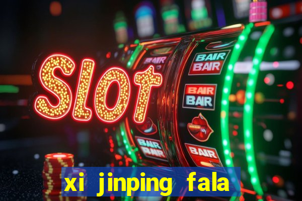 xi jinping fala quantos idiomas