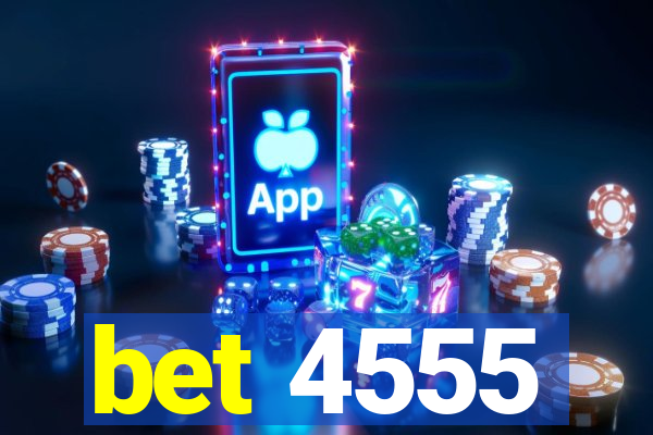 bet 4555