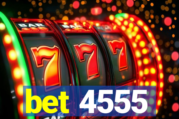 bet 4555