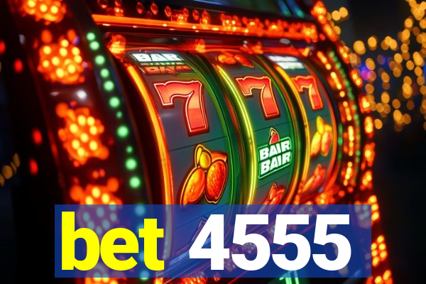 bet 4555