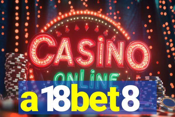 a18bet8