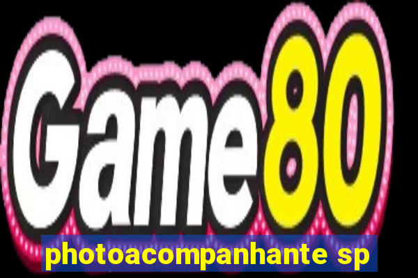 photoacompanhante sp