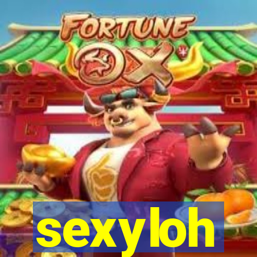 sexyloh