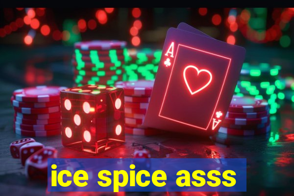 ice spice asss