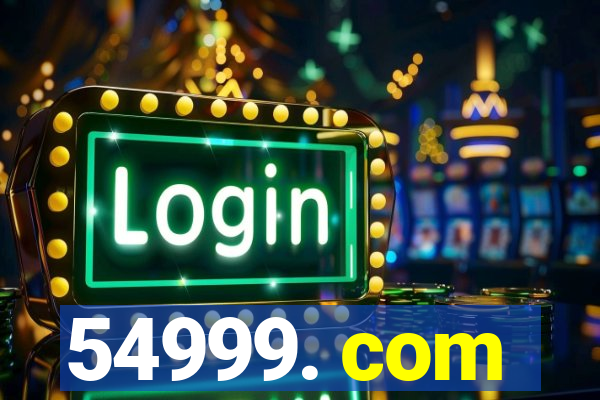 54999. com