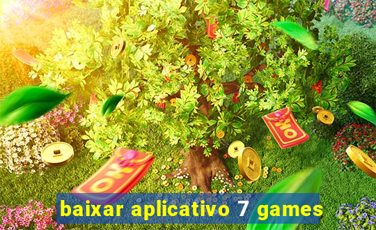 baixar aplicativo 7 games