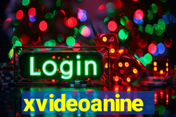 xvideoanine