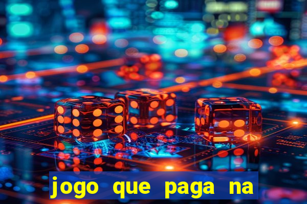 jogo que paga na hora via pix