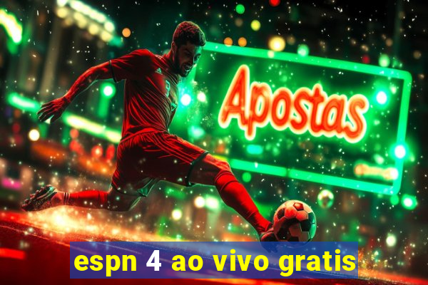 espn 4 ao vivo gratis