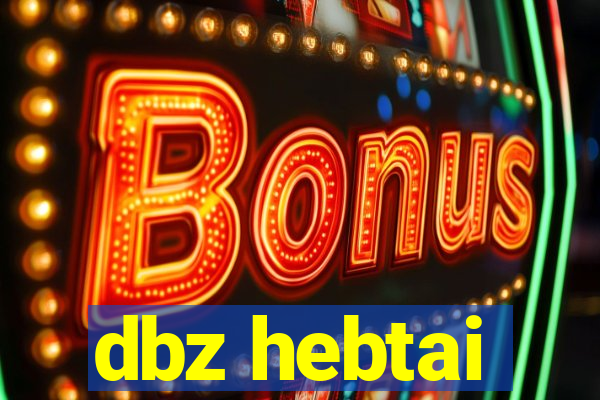 dbz hebtai