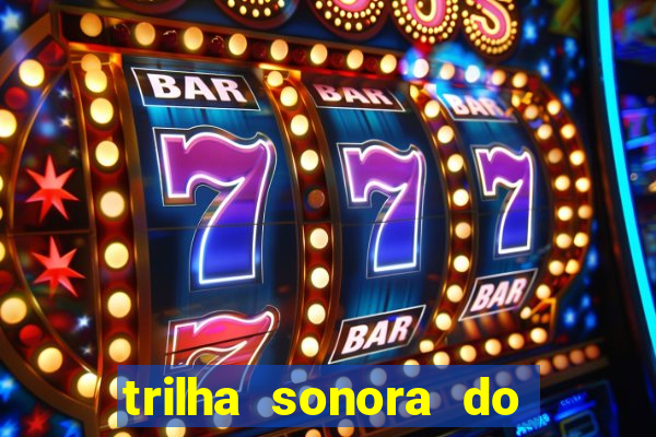 trilha sonora do filme cruzeiro das loucas