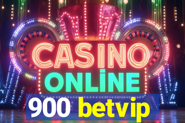 900 betvip