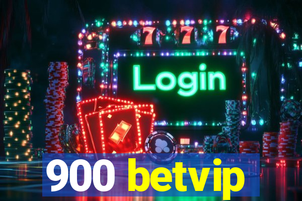 900 betvip