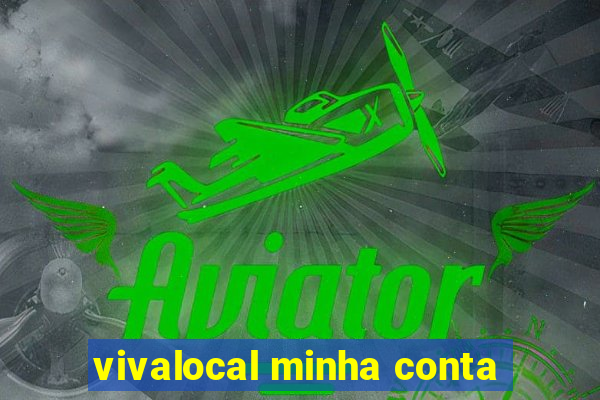 vivalocal minha conta