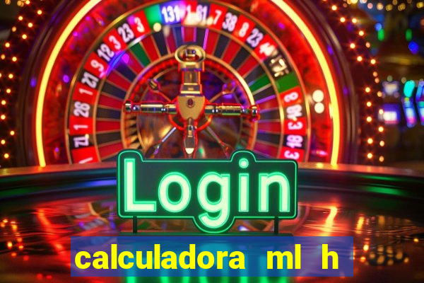 calculadora ml h para mcg kg min