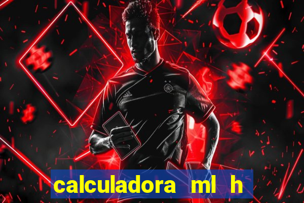 calculadora ml h para mcg kg min