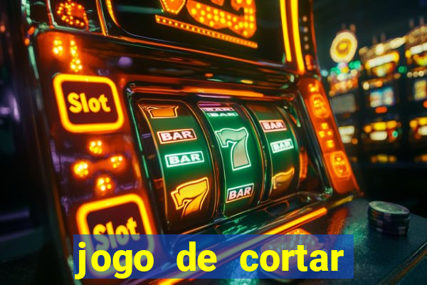 jogo de cortar frutas ganhar dinheiro