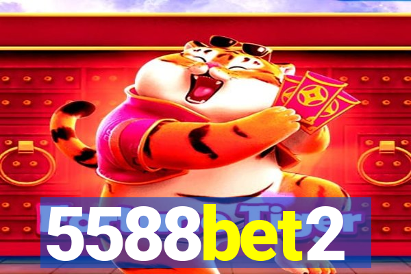 5588bet2