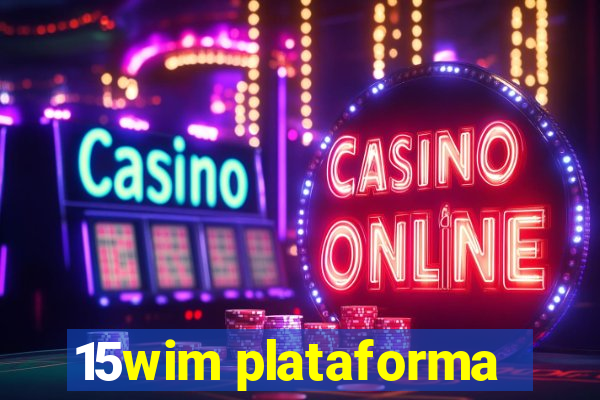 15wim plataforma