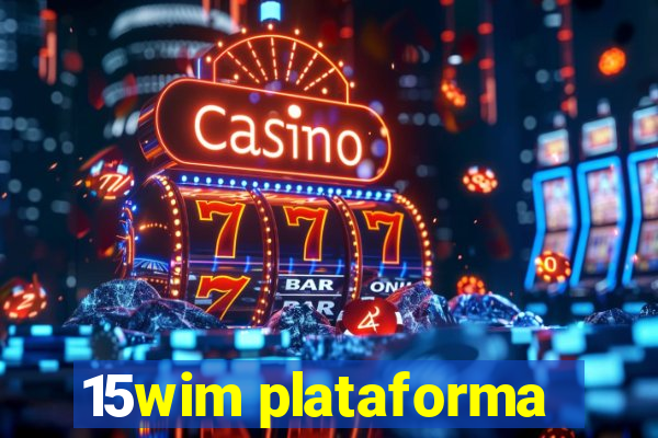 15wim plataforma