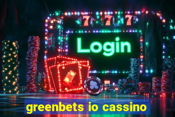 greenbets io cassino