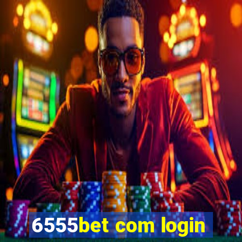 6555bet com login