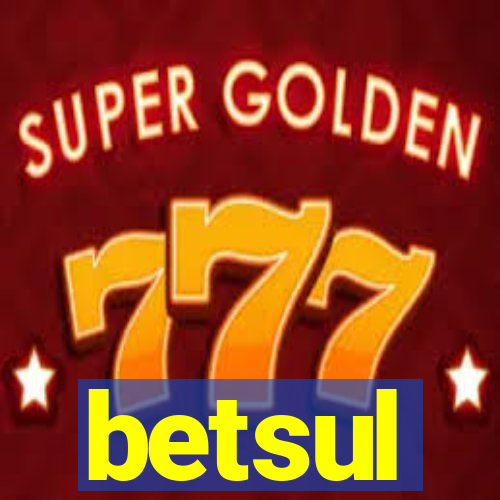 betsul