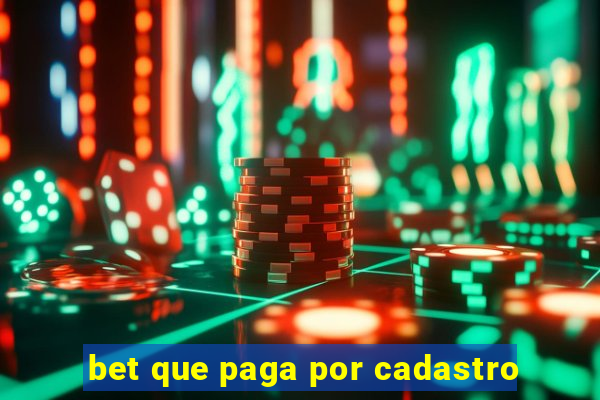 bet que paga por cadastro
